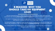 8 Reasons Why You Should Take an Equipment Loan