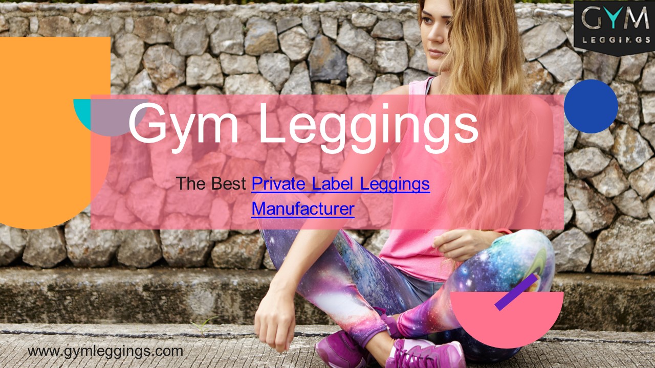 Choose Your Private Label Leggings Manufacturer