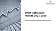 Smart Agriculture Market Analysis and Demand 2023-2030