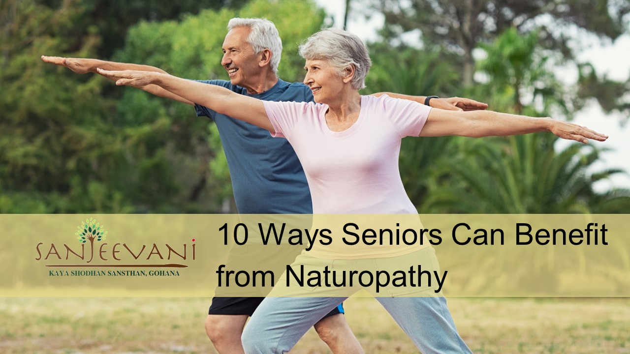 10 Ways Seniors Can Benefit from Naturopathy
