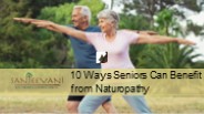 Seniors Can Benefit from Naturopathy