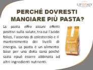 Perché dovresti mangiare più pasta?