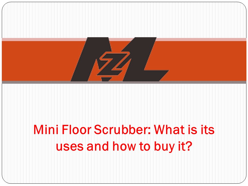 Mini Floor Scrubber Mzlcleaning.com