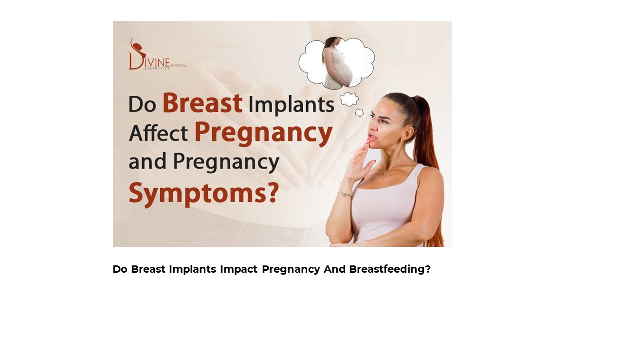 Do Breast Implants Affect Pregnancy and Pregnancy Symptoms?
