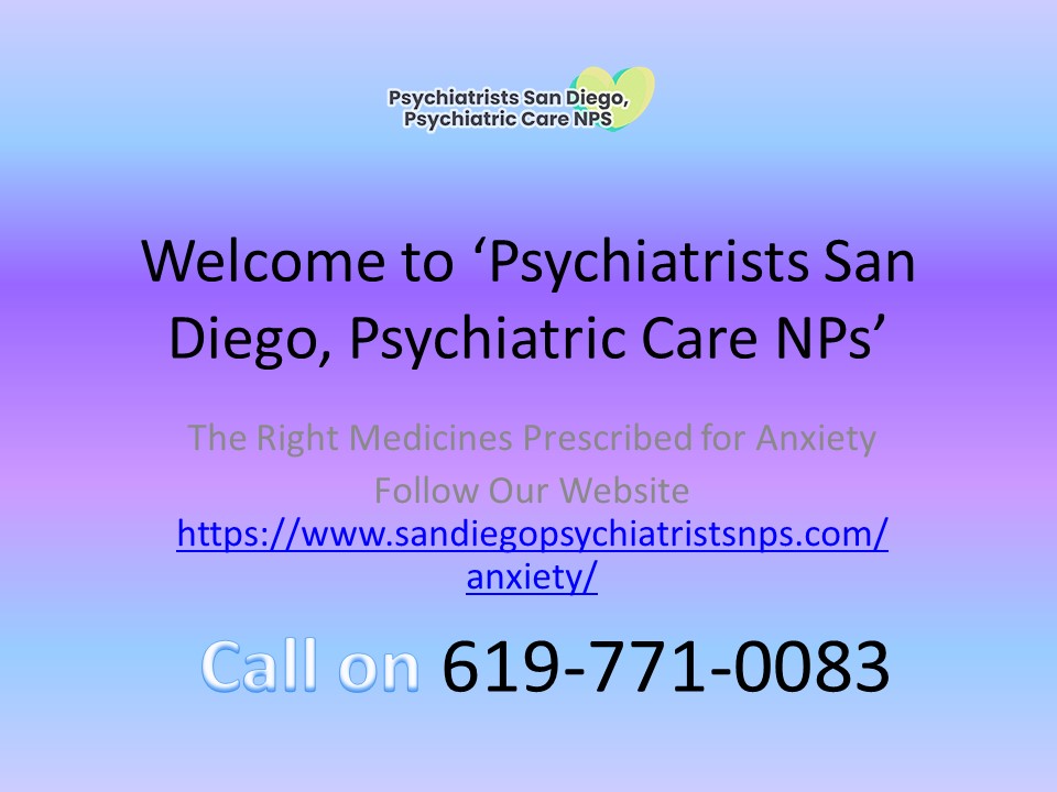 The Right Medicines Prescribed for Anxiety