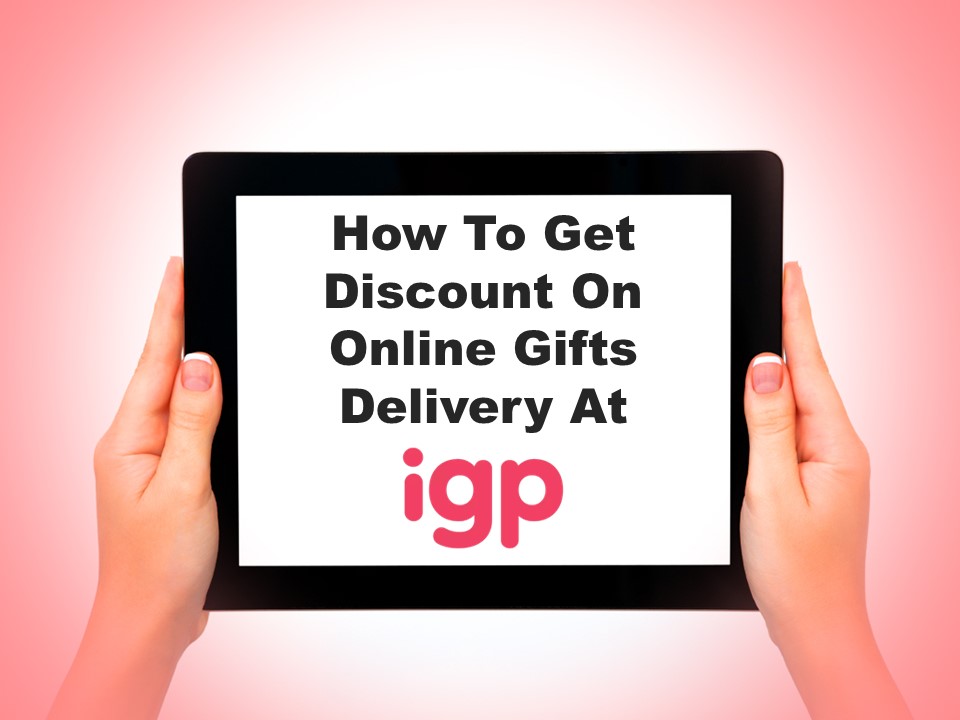 How to Get Discount On Online Gifts Delivery at IGP