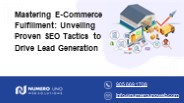 Mastering E-Commerce Fulfillment: Unveiling Proven SEO Tactics to Drive Lead Generation