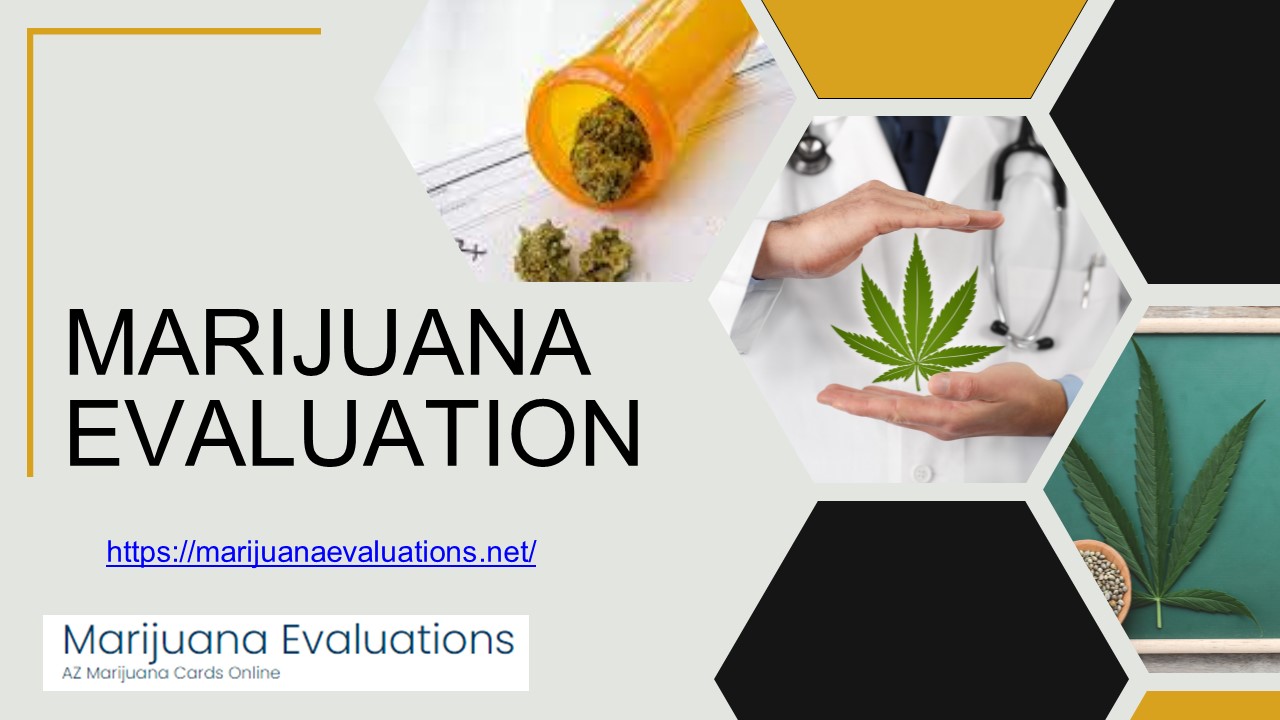 Marijuana Evaluations