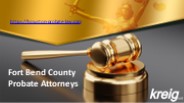 Fort Bend County Probate Attorneys