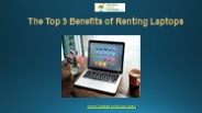 The Top 9 Benefits of Renting Laptops