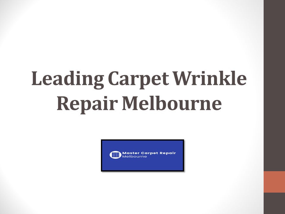 Get Prominent Services For Carpet Wrinkle Repair Melbourne