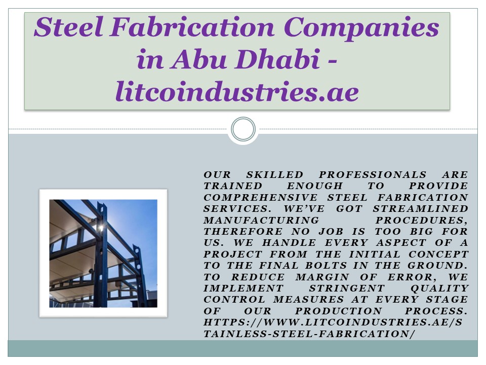 Steel Fabrication Companies in Abu Dhabi - litcoindustries.ae