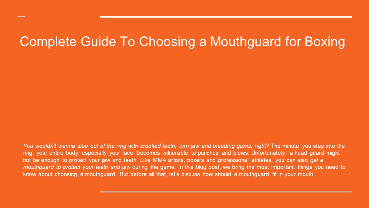 Complete Guide To Choosing a Mouthguard for Boxing