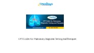 CPT Codes For Pulmonary Diagnostic Testing And Therapies