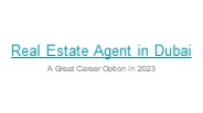 Real Estate Agent in Dubai | A Great Career Option in 2023