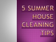 5 Summer House Cleaning Tips