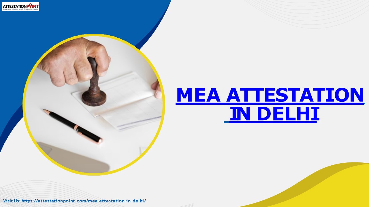 Mea Attestation In Delhi