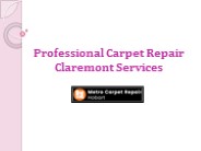 Get Reliable Services For Carpet Repair Claremont