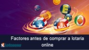 Factores antes de comprar a lotaria online