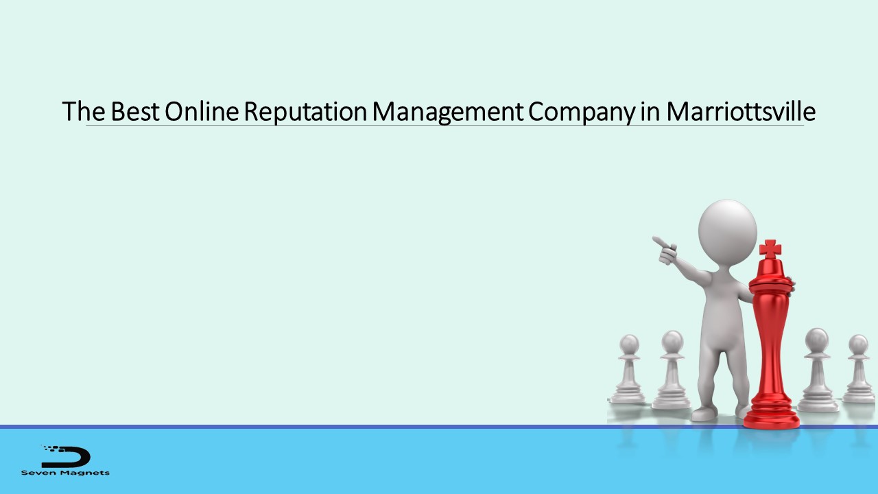 The Best Online Reputation Management Company in Marriottsville