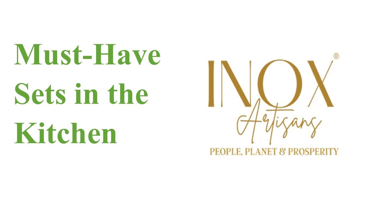 Must-have sets in the kitchen