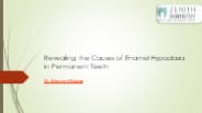 Revealing the Causes of Enamel Hypoplasia in Permanent Teeth