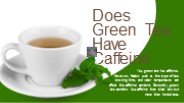 Does Green Tea Have Caffeine (1)