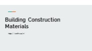 Building Construction Materials
