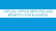 Empowering Success through Comprehensive virtual Office Services and Benefits
