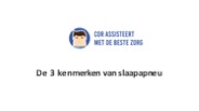 De 3 kenmerken van slaapapneu