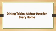 Exquisite Designer Dining Table Collection by Urbanwood Furniture