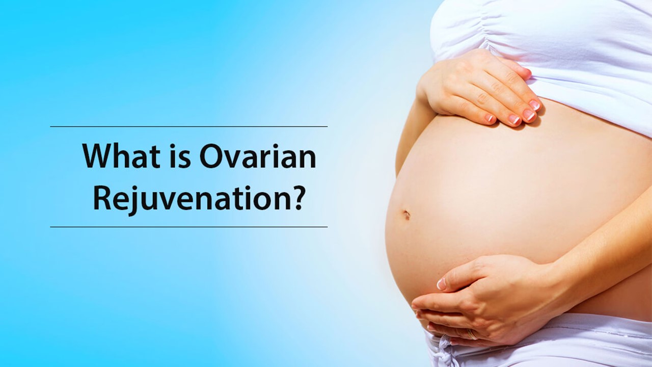 What Is Ovarian Rejuvenation?