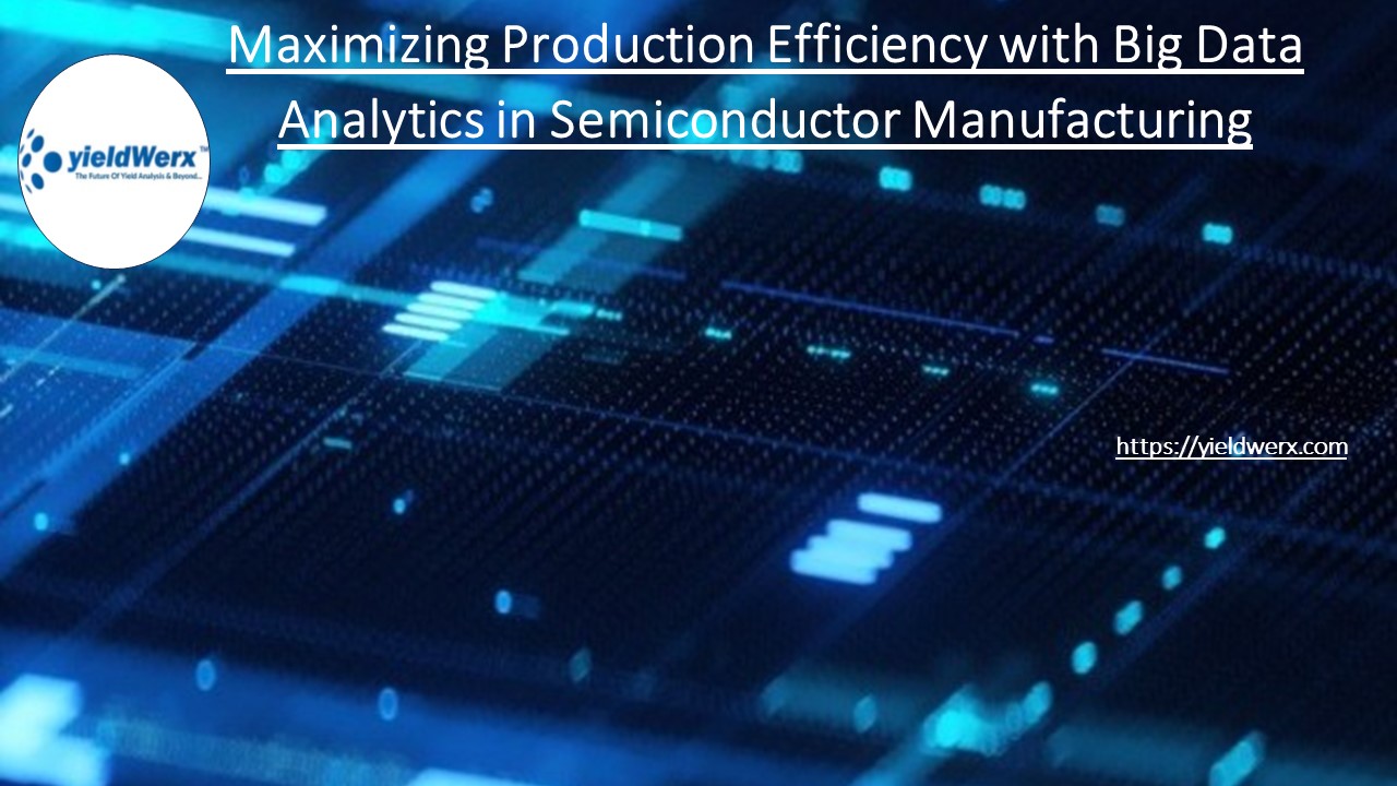 PPT – Maximizing Production Efficiency with Big Data Analytics in ...