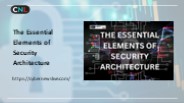 The Essential Elements of Security Architecture (1)