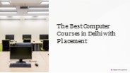 The Best Computer Course in Delhi with Placement