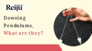Dowsing Pendulums, What are they?