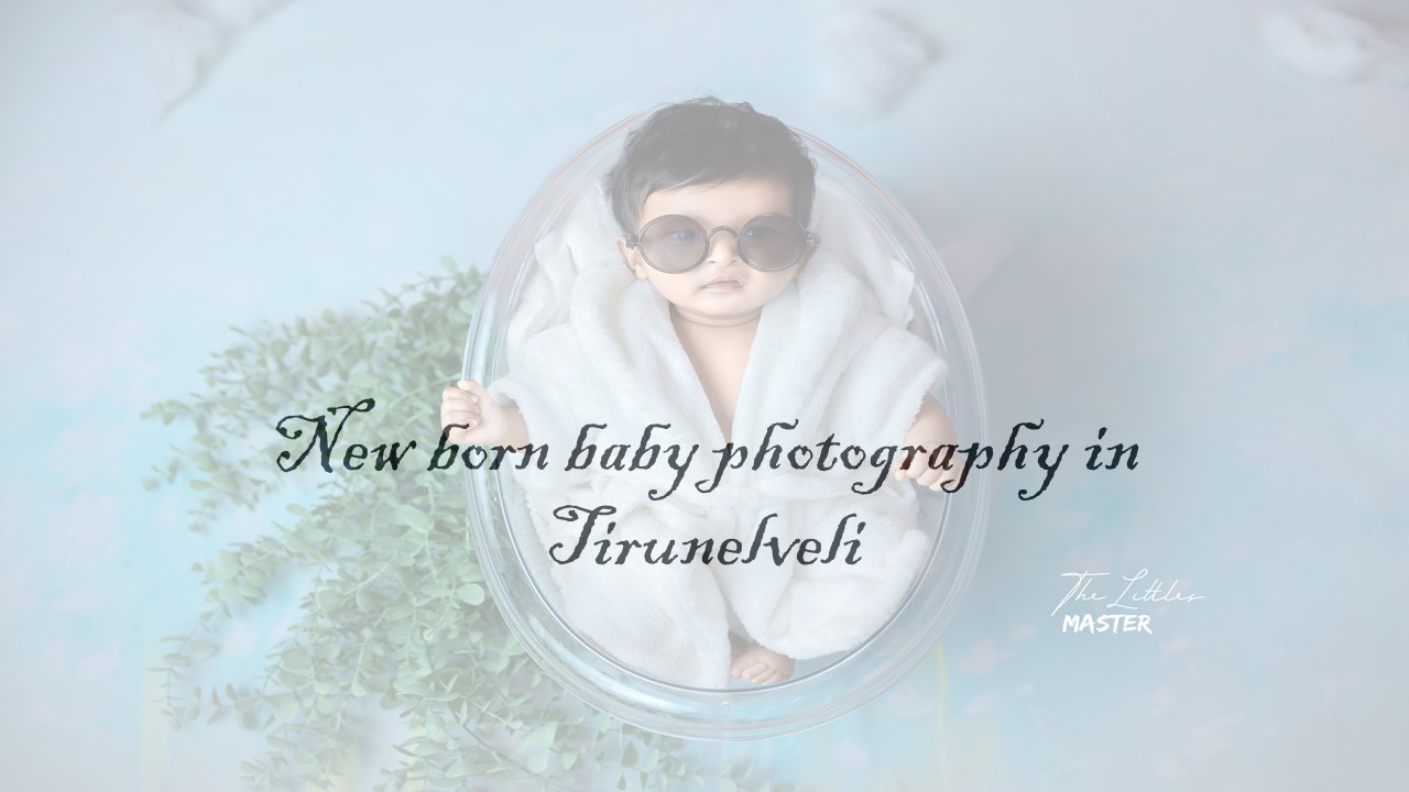 New Born Photography in Tirunelveli