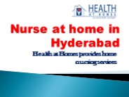 Nurse at home in Hyderabad