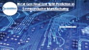Next-Gen Final Test Yield Prediction in Semiconductor Manufacturing