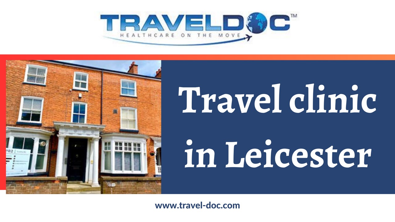 Travel Vaccination Clinic in Leicester