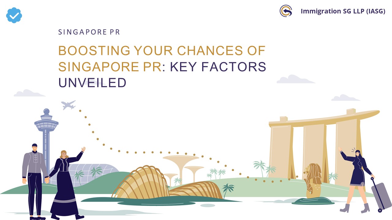 Boosting Your Chances of Singapore PR: Key Factors Unveiled