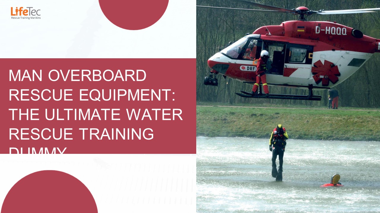 Man Overboard Rescue Equipment: The Ultimate Water Rescue Training Dummy