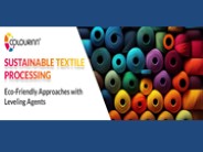 Sustainable Textile Processing: Eco-Friendly Approaches with Levelling Agents