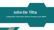John De Titta - An Energetic and Adaptable Individual