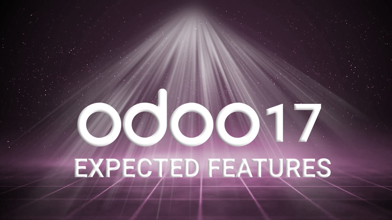Expected Features of Odoo 17 | Odoo 17 Roadmap