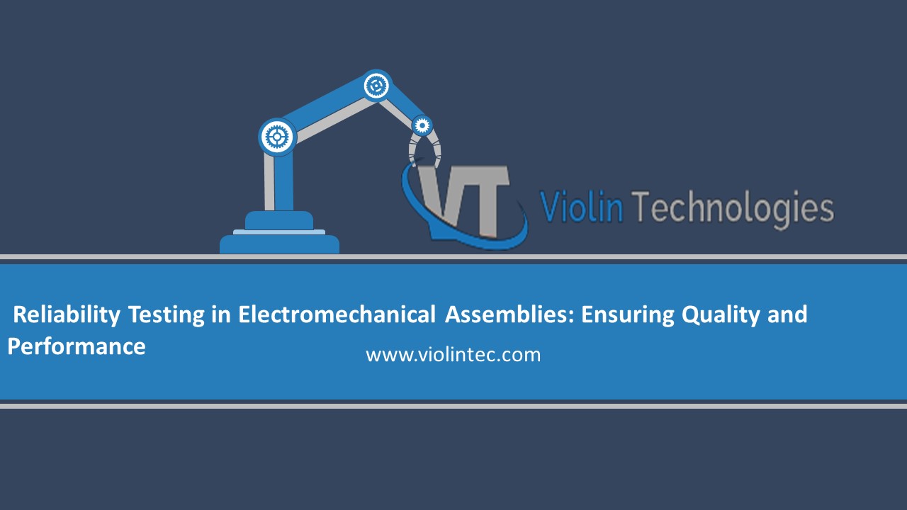 Reliabiliy testing in Electro mechanical assemblies | wire harness