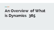 An Overview of What is Dynamics 365
