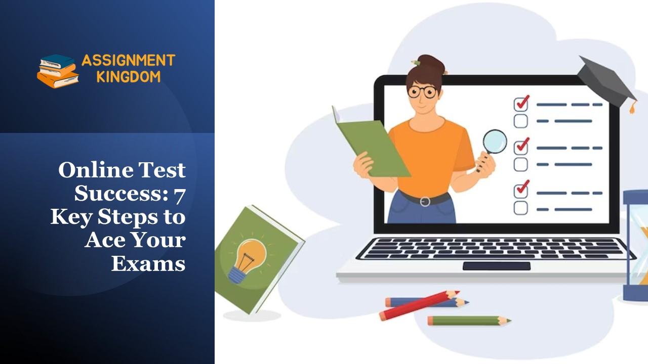 Online Test Success: 7 Key Steps to Ace Your Exams​