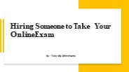 Hiring Someone to Take Your Online Exam