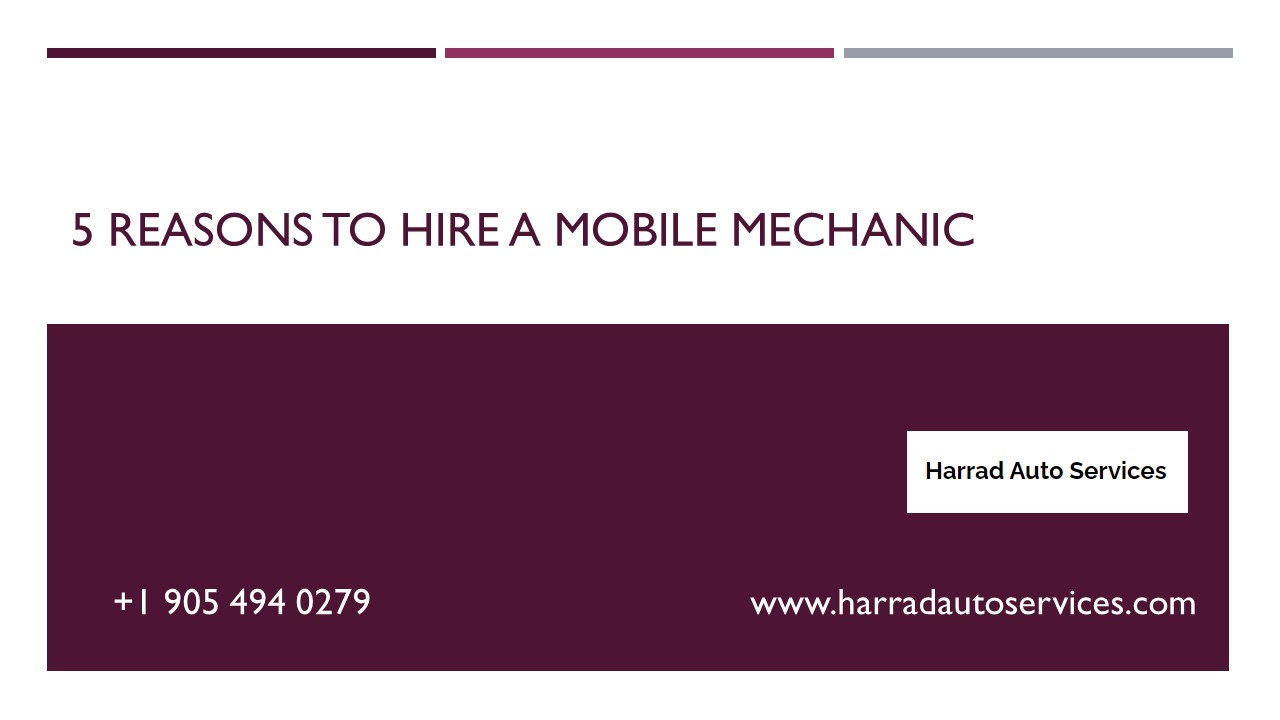 5 Reasons to Hire a Mobile Mechanic